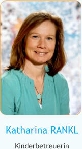 Katharina RANKL Kinderbetreuerin